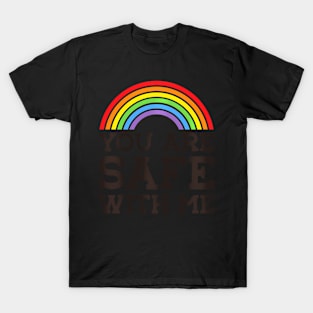 You Are Safe With Me Straight Ally LGBTQIA  Pride T-Shirt